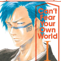 Bleach: Can'T Fear Your Own World, Vol. 1: Can’t Fear Your Own World: Volume 1 by Ryohgo Narita , Tite Kubo,