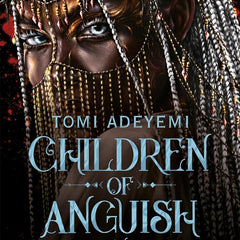 Children of Anguish and Anarchy by Tomi Adeyemi