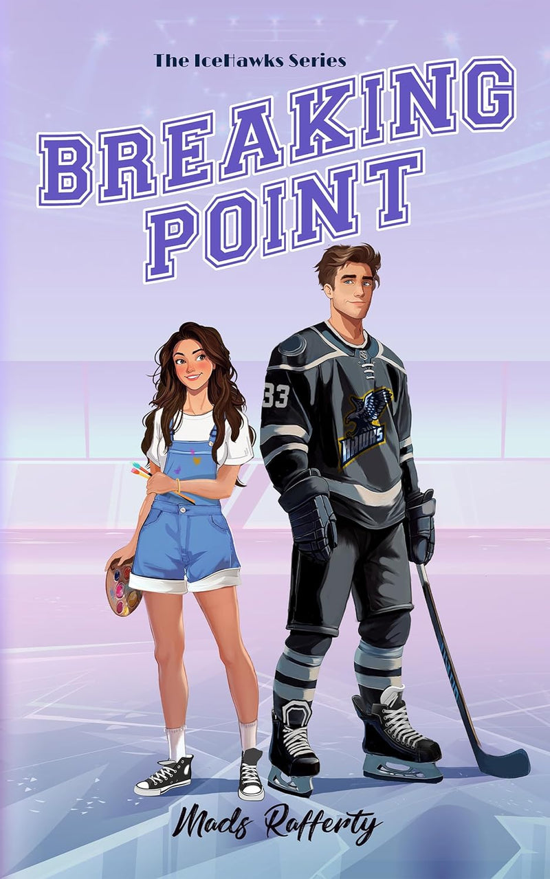 Breaking Point by Mads Rafferty – ICE Series Hockey Romance & Fake Dating Novel