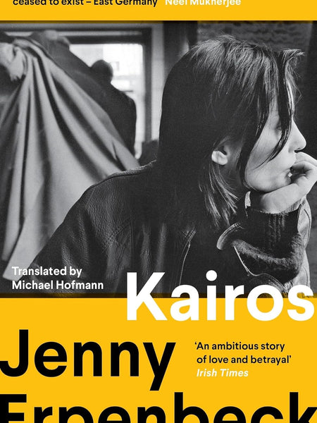 Kairos by Jenny Erpenbeck and Michael Hofmann