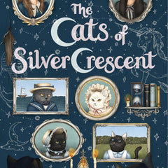 The Cats of Silver Crescent by Kaela Noel