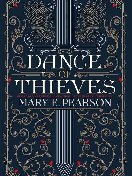 DANCE OF THIEVES: the sensational young adult fantasy from a New York Times bestselling author by Mary E. Pearson
