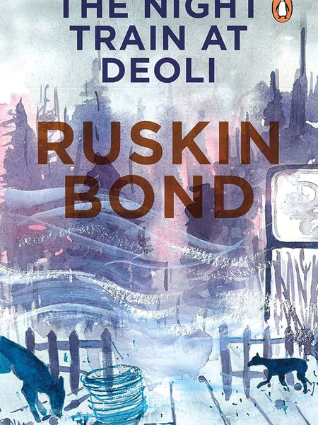 The night train at Deoli Book by Ruskin Bond