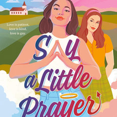 Say a Little Prayer by Jenna Voris