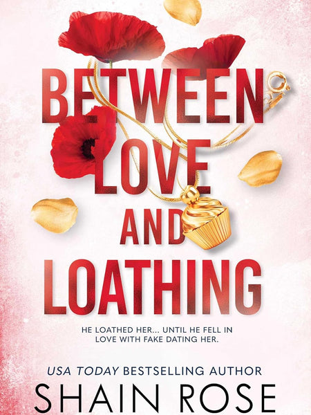Between Love and Loathing (Volume 2) (The Hardy Billionaire Brothers Series) by Shain Rose