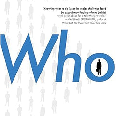 Who: The A Method for Hiring  Book by Geoff Smart and Randy Street