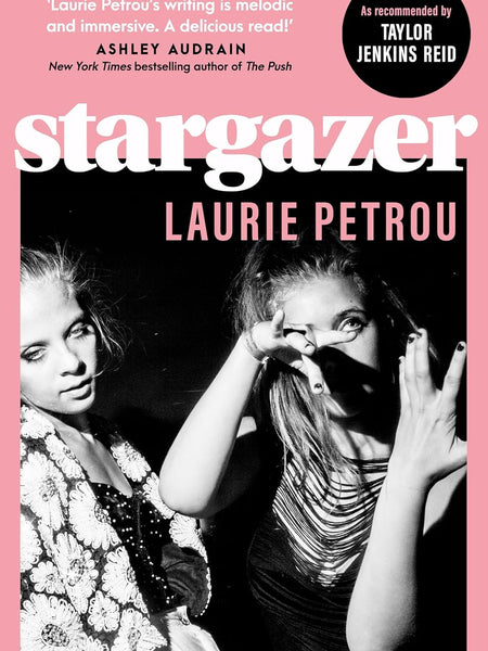 Stargazer: The lines between love, envy and obsession blur in this darkly compelling coming-of-age story by Laurie Petrou