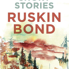 COLLECTED SHORT STORIES by Ruskin Bond
