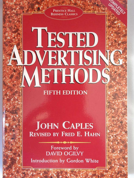 Tested Advertising Methods (Prentice Hall Business Classics) by Caples (Author), Hahn (Author)
