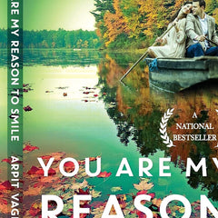 You are My Reason to Smile by Arpit Vageria