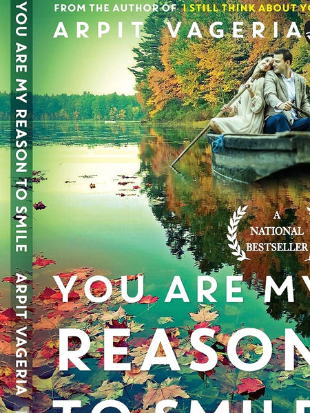 You are My Reason to Smile by Arpit Vageria