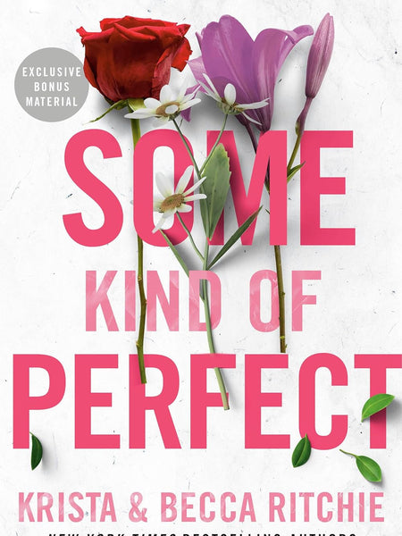 Some Kind of Perfect: 10 (ADDICTED SERIES)  by Krista Ritchie (Author), Becca Ritchie (Author)