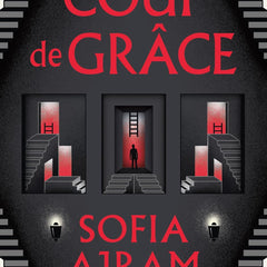 Coup De Grâce by Sofia Ajram