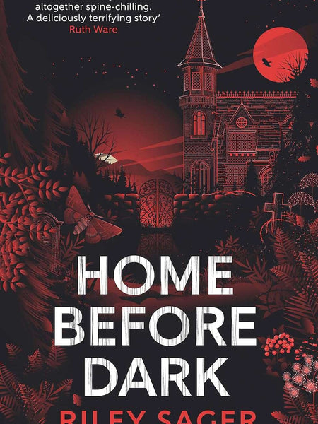 HOME BEFORE DARK by Riley Sage