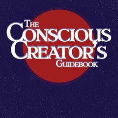 The Conscious Creator's Guidebook: Manifest Your Dream Life And Be Happier For It by A.C. Winklier