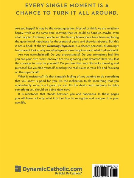 Resisting Happiness by Matthew Kelly