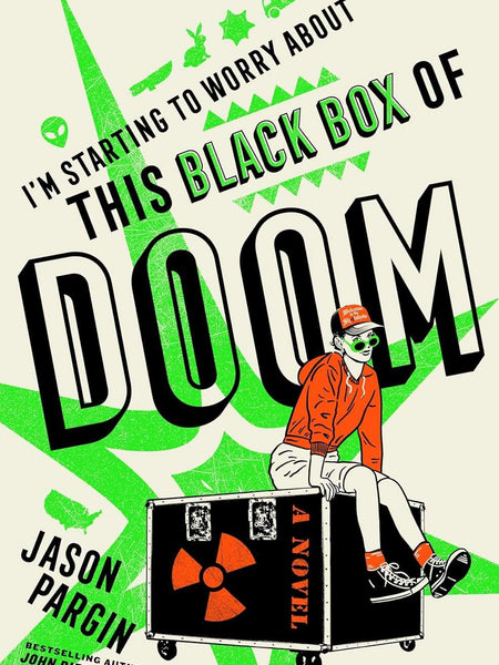 I'm Starting to Worry About This Black Box of Doom by Jason Pargin
