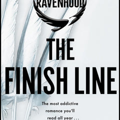 The Finish Line: The hottest and most addictive enemies to lovers romance you’ll read all year . . . (The Ravenhood)<br data-mce-fragment=
