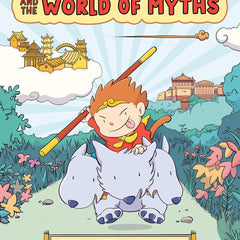 Monkey King and the World of Myths: The Monster and the Maze by Maple Lam