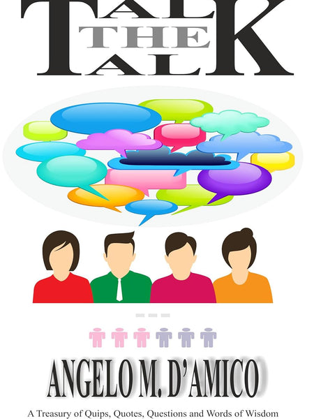 Talk The Talk By Angelo M.D'Amico