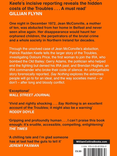 Say Nothing: A True Story Of Murder and Memory In Northern Ireland by Patrick Radden Keefe