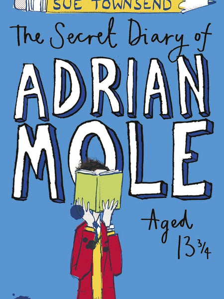 The Secret Diary of Adrian Mole Aged 13 3/4 by Sue Townsend