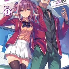 Classroom of the Elite: Year 2 (Light Novel) Vol. 2 by Syougo Kinugasa and Tomoseshunsaku