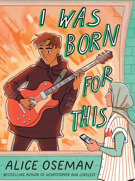 I Was Born For This by Alice Oseman