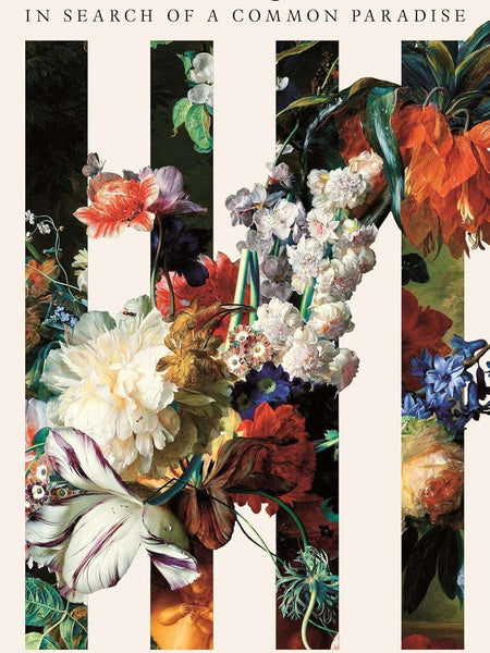 The Garden Against Time: In Search of a Common Paradise by Olivia Laing