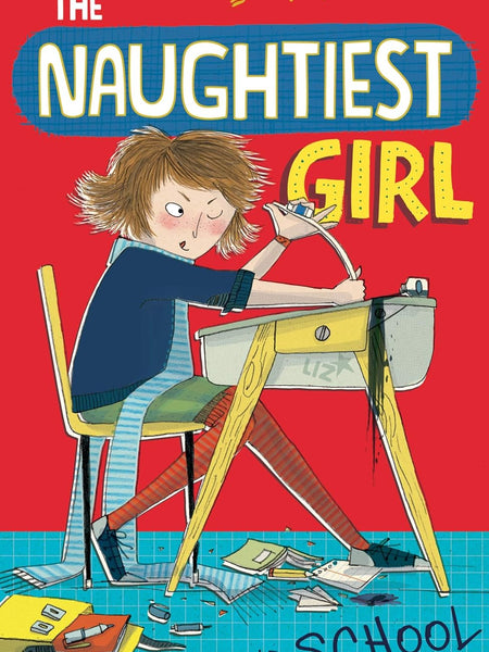The Naughtiest Girl in the School by Enid Blyton