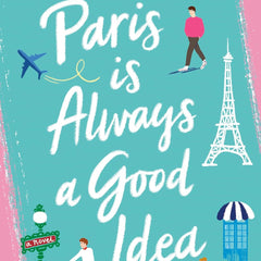 Paris Is Always a Good Idea by Jenn McKinlay
