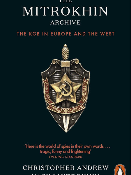 The Mitrokhin Archive II: The KGB in the World+The Mitrokhin Archive: The KGB in Europe and the West