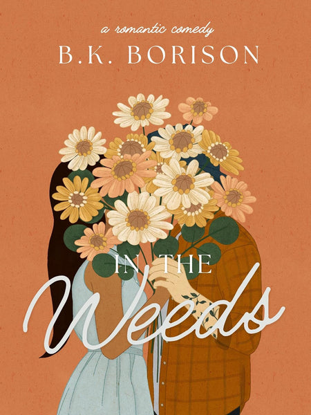 In the Weeds by B.K. Borison, Pippa Jayne, et al.