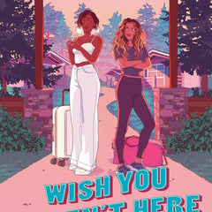 Wish You Weren't Here by Erin Baldwin