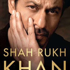 SHAH RUKH KHAN : Legend, Icon, Star by Mohar Basu