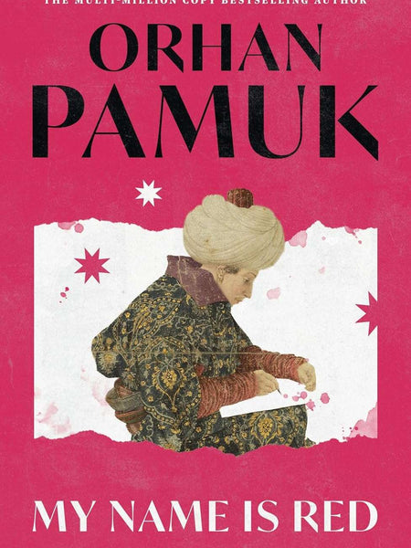 My Name Is Red by Orhan Pamuk