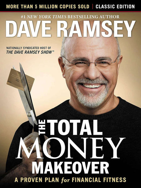 Total Money Makeover by Dave Ramsey
