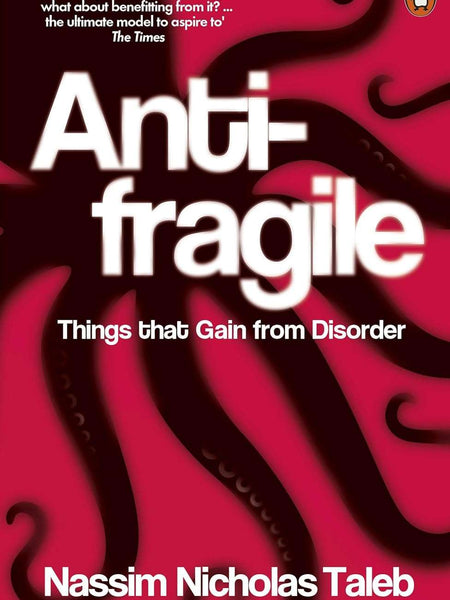 Antifragile by Nassim Nicholas Taleb