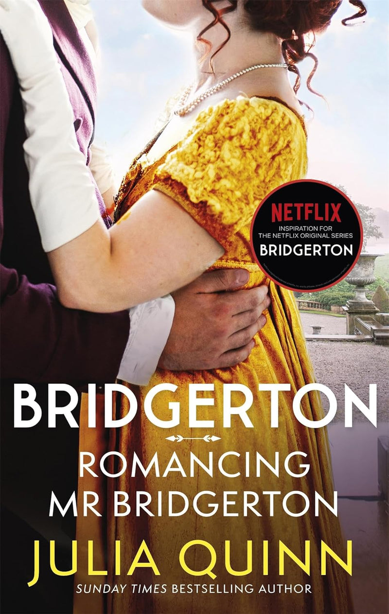 Bridgerton: Romancing Mr Bridgerton: Penelope and Colin's story - the inspiration for Bridgerton series three (Bridgerton Family Book 4) by Julia Quinn
