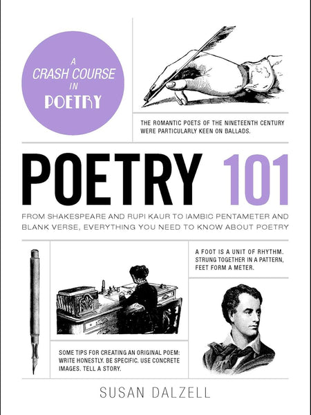Poetry 101: From Shakespeare and Rupi Kaur to Iambic Pentameter by Susan Dalzell