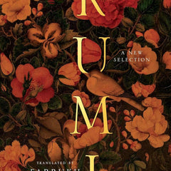 Rumi : A New Selection by Farrukh Dhondy