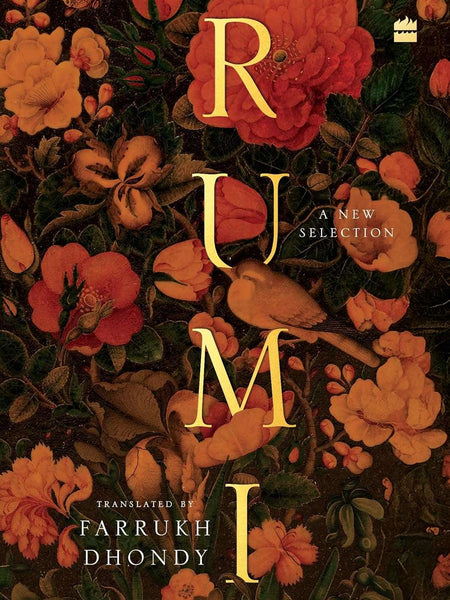 Rumi : A New Selection by Farrukh Dhondy