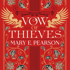 VOW OF THIEVES: the sensational young adult fantasy from a New York Times bestselling author (Dance of Thieves) by Mary E. Pearson