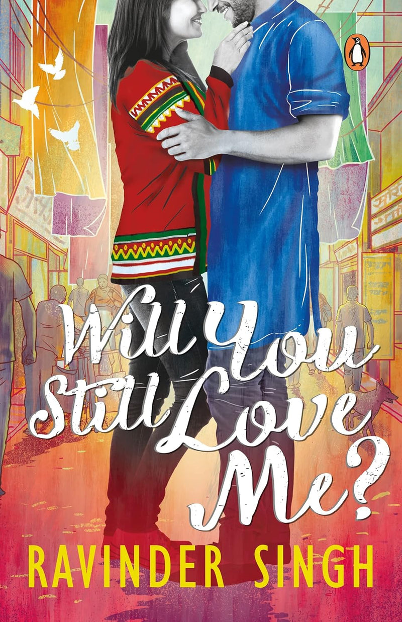 Will You Still Love Me? by Ravinder Singh