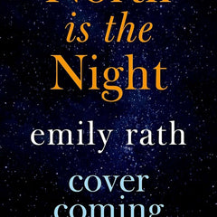 North is the Night: The Tuonela Duet book 1 by Emily Rath