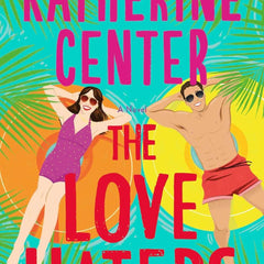 The Love Haters: A Novel by Katherine Center