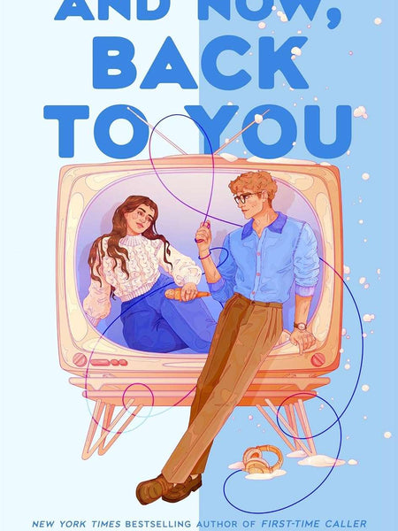 And Now, Back to You by B.K. Borison