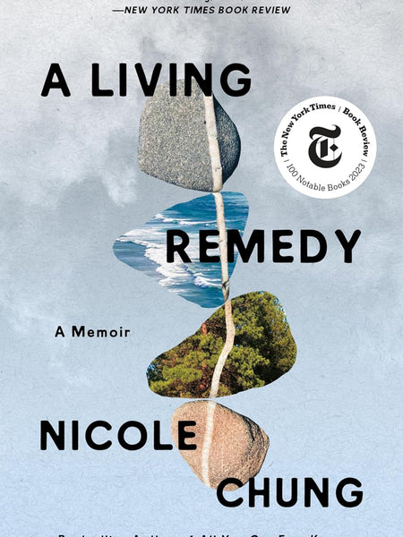 A Living Remedy: A Memoir Book by Nicole Chung