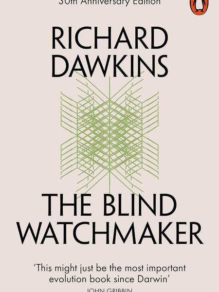 Blind Watchmaker Dawkins, Richard Richard Dawkins