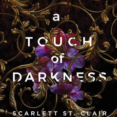A Touch of Darkness by Scarlett St. Clair